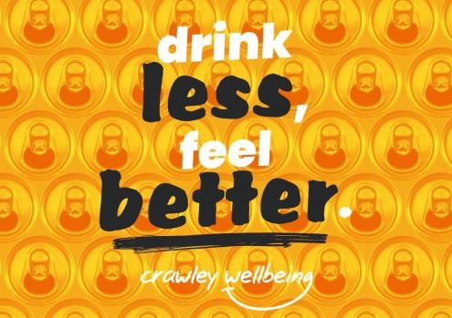 Drink less, feel better. Crawley Wellbeing